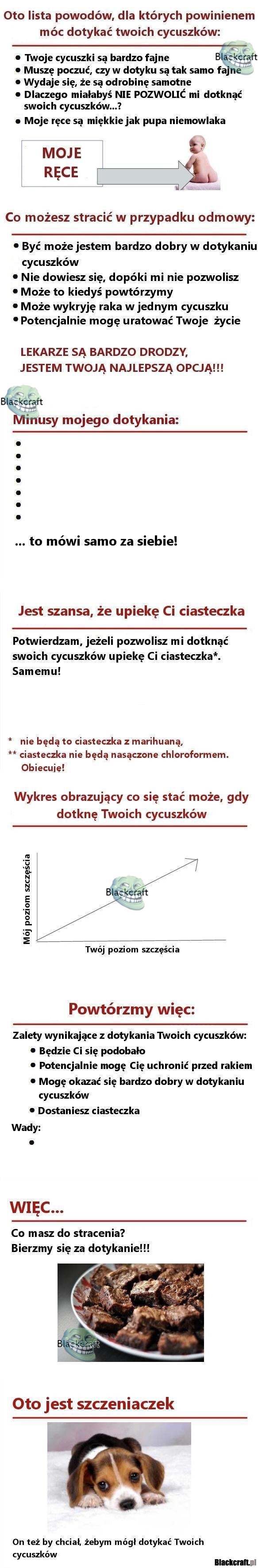 Dlaczego mogę dotykać twoich cycuszków ....