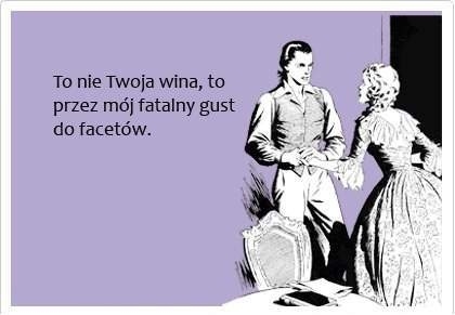 Baby są same sobie winne