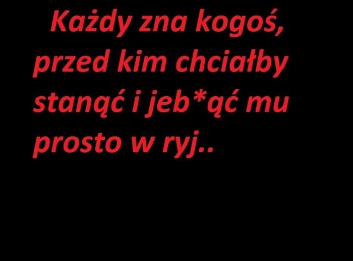 ka?dy zna kogo?..