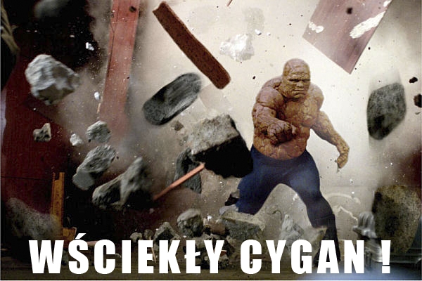 Wściekły cygan!