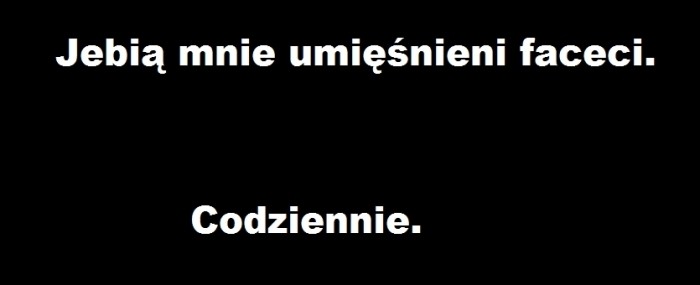 A Ty lubisz umi??nionych facetów?