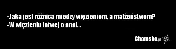 Różnica między więzieniem a małżeństwem