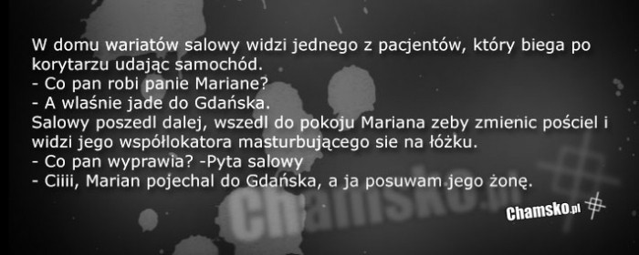 W domu wariatów