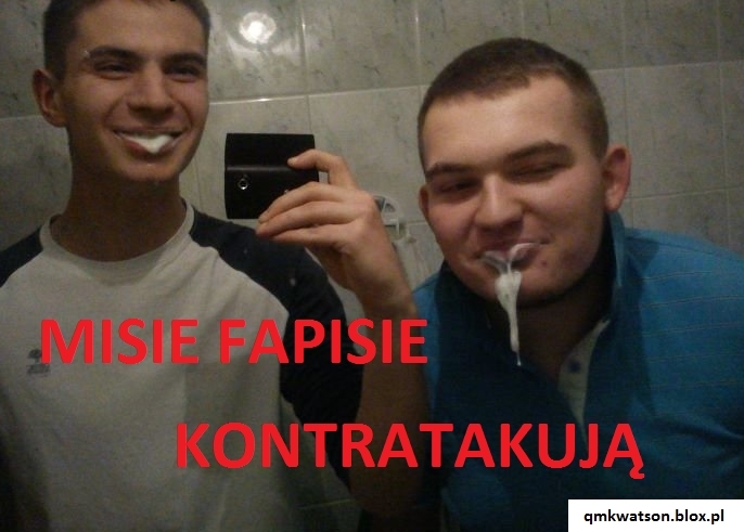 misie fapisie kontratakuj?
