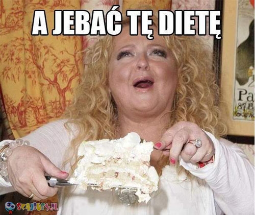 jebać dietę