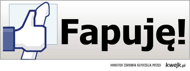 Fapuj?!