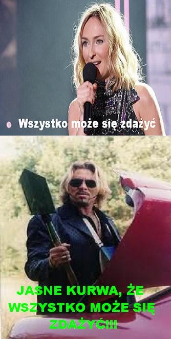 wszystko może się zdażyć