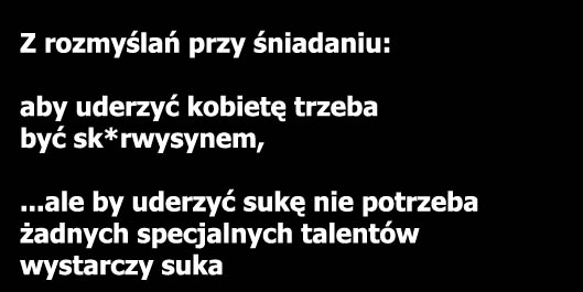 Aby uderzyć kobietę