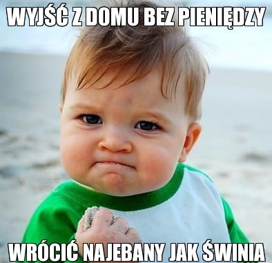 wyjsc z domu bez pieniedzy