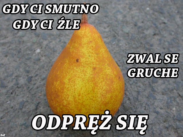 Gdy ci smutno gdy ci źle