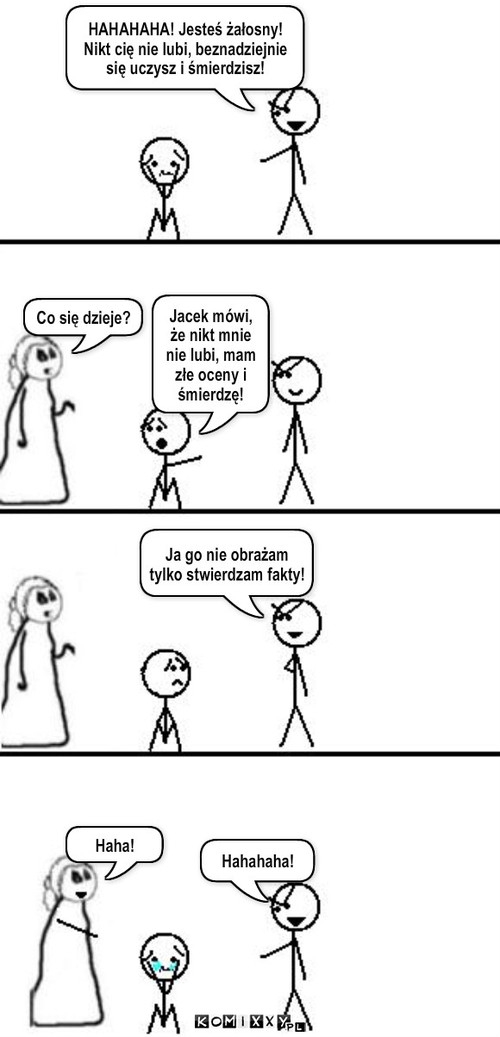 matka ci? zawsze obroni :D