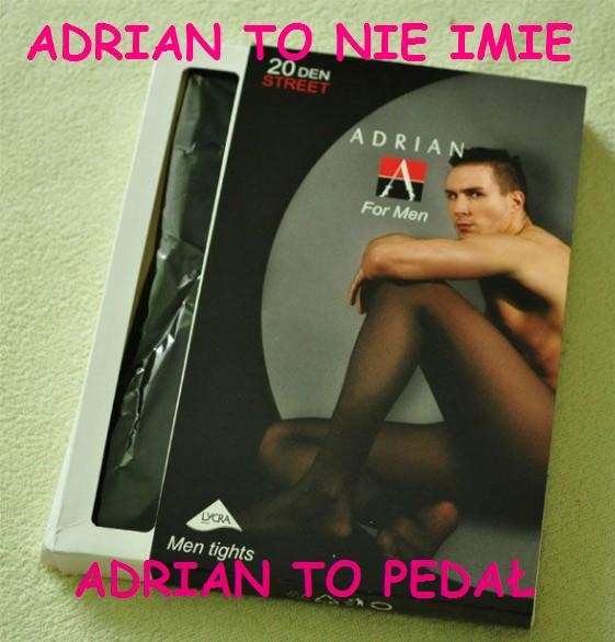 ADRIAN TO NIE IMIE