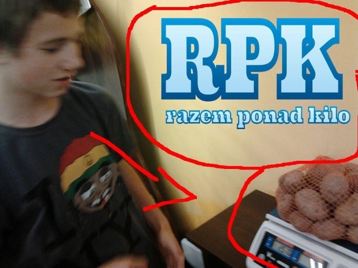 RPK To nie ziemniaki ...