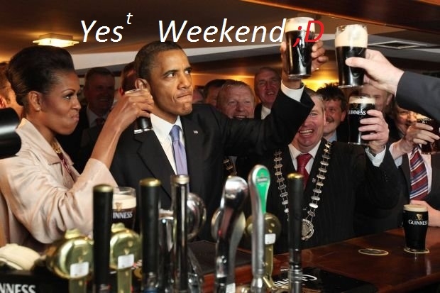 Jest Weekend:D