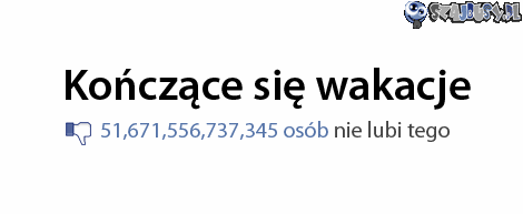 Je?li nie chcesz by wakacje ju? si? ko?czy?y