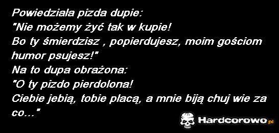 pizda z dup?......