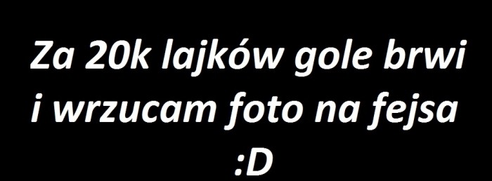 Za lajk zrobisz wszystko