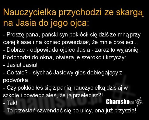 Nauczycielka przychodzi ze skarg?