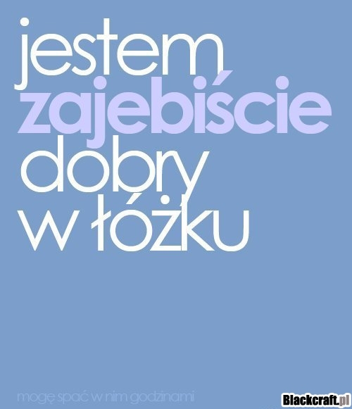Dobry w łóżku