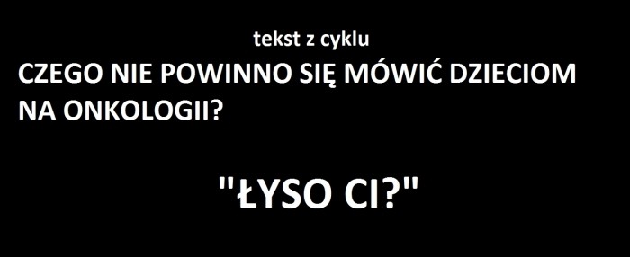 Tekst dla dziecka na onkologii