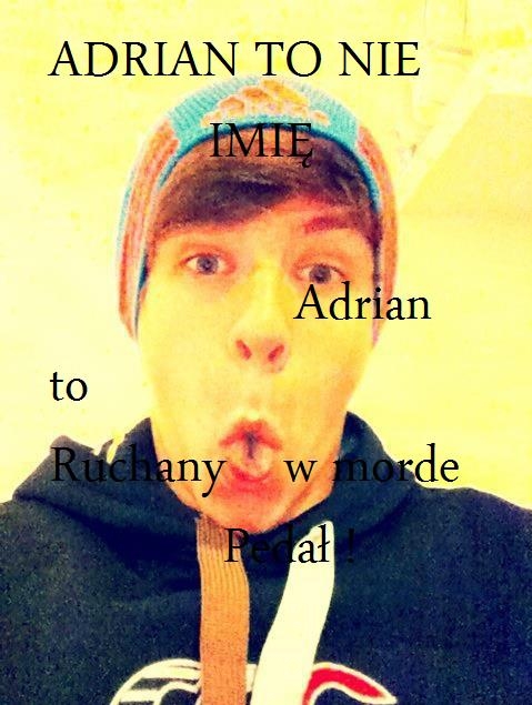 Adrian to ...