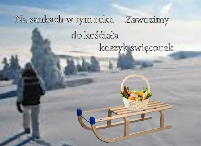 2013 roku zawozimy koszyk święconek do kościo
