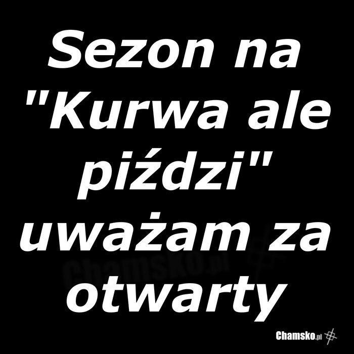 Sezon otwarty!