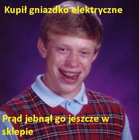 Kupił gniazdko.......