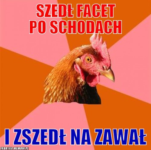 Szedł