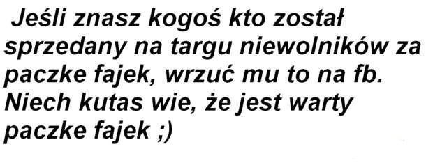 Za paczke fajek