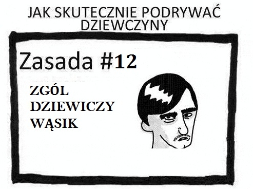 Jak skutecznie podrywa? dziewczyny? Zasada12