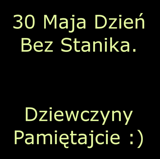 Pami?tajcie dziewczyny !!