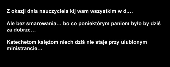 Życzenia z okazji dzisiejszego święta...