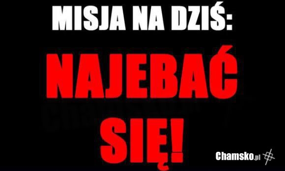 Misja na dzi?
