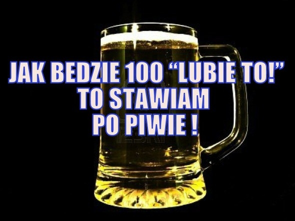 Stawiam po piwie..