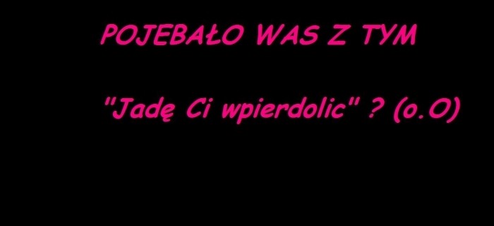 Pojeba?o was?
