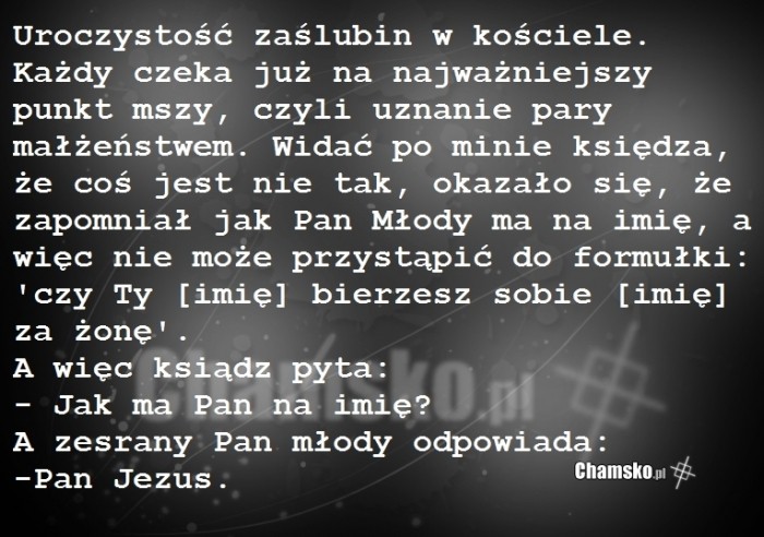 Jezus ma ?on?!