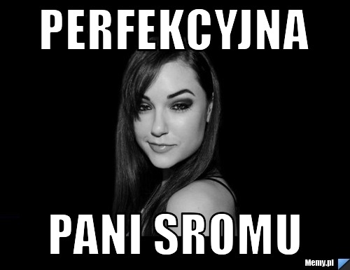 Perfekcyja pani sromu