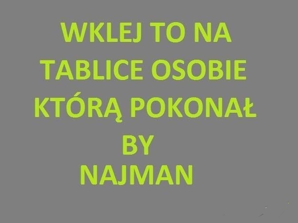 Wklej to na tablice..