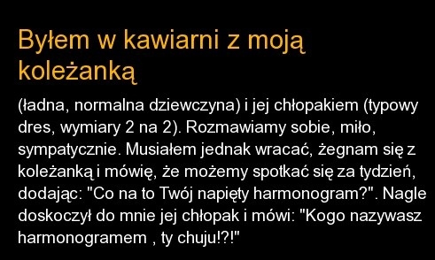 bylem w kawiarni z moja kolezanka