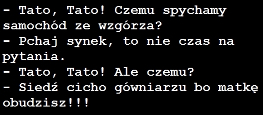 Spychamy synu spychamy