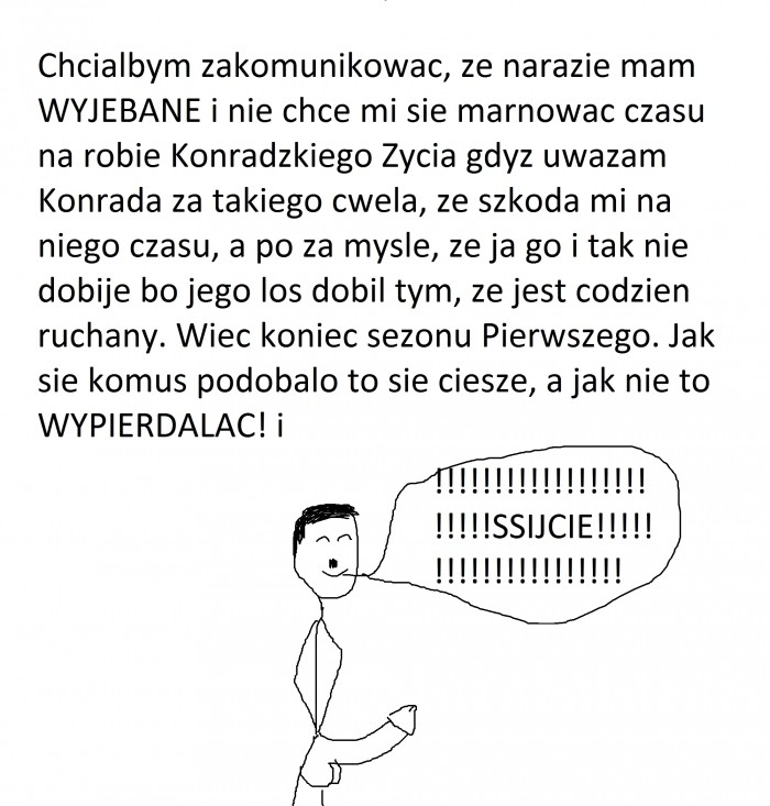 Konradzkie Zycie. Koniec Sezonu Pierwszego!