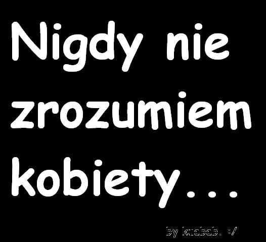 Nigdy...