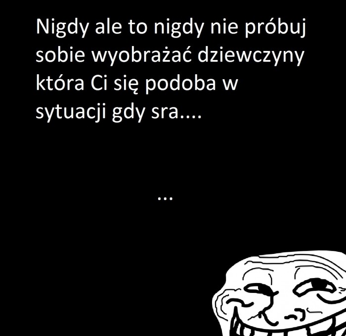 nie próbuj..