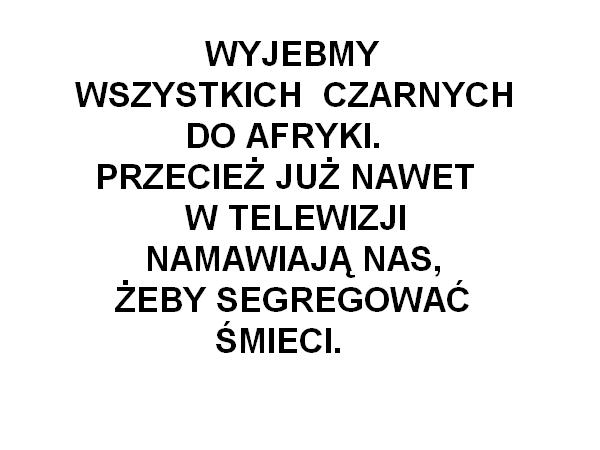 Zero rasizmu.