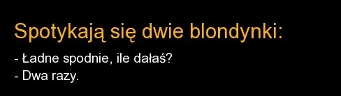spotykaja sie dwie blondynki
