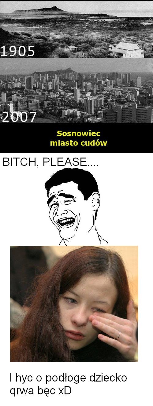 Bitch please....