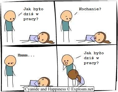 Jak by?o w pracy?