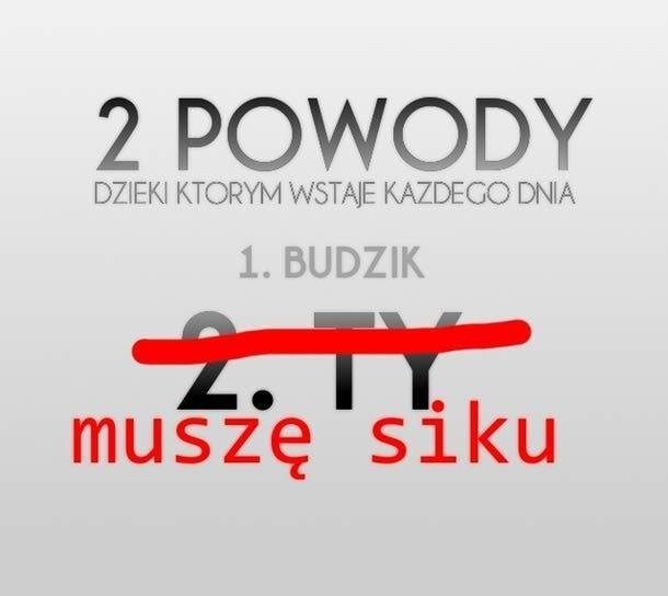 Powody by wsta? rano