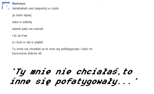 NIE CHCIAŁAŚ MOJEJ PAŁY?